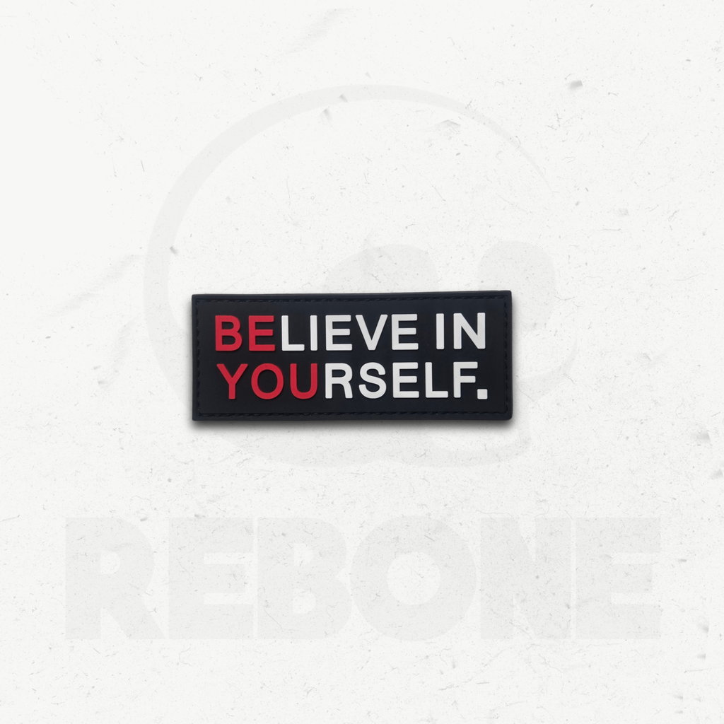 BELIEVE IN YOURSELF - PATCH PVC
