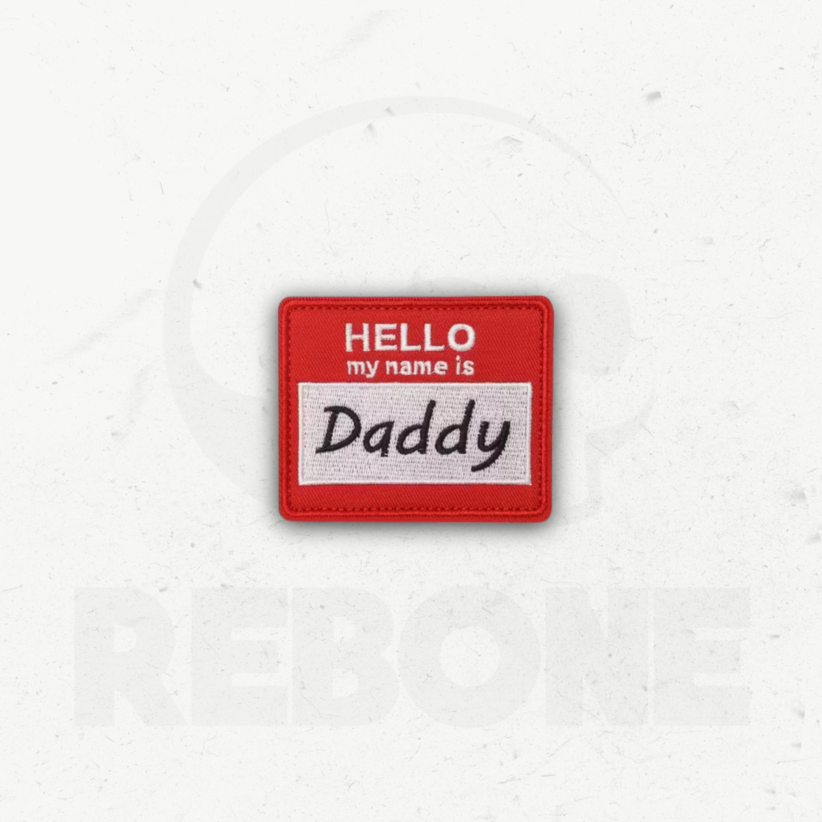 HELLO MY NAME IS DADDY - PATCH BRODÉ