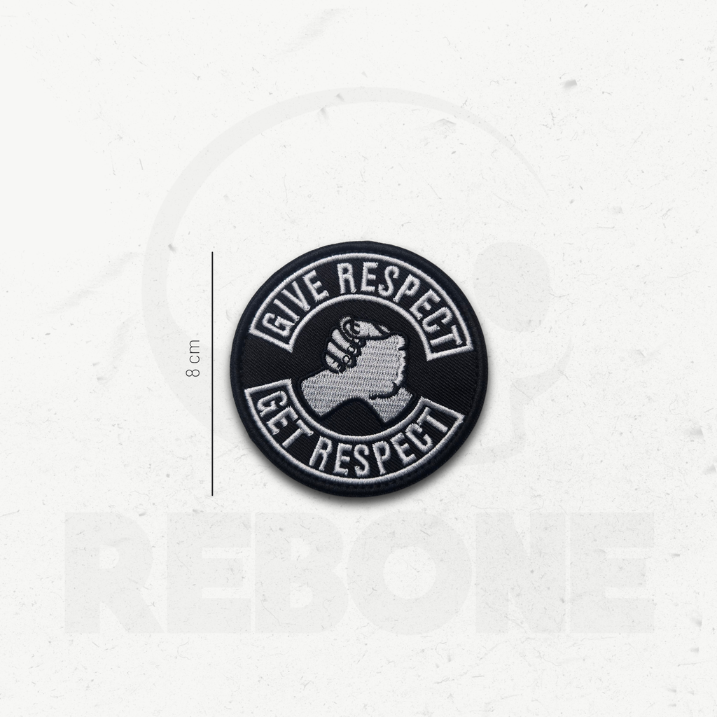 GIVE RESPECT GET RESPECT #1  - PATCH BRODÉ