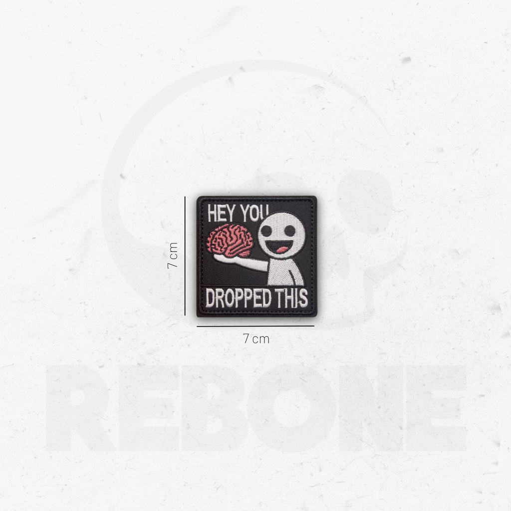 HEY YOU DROPPED THIS - PATCH BRODÉ