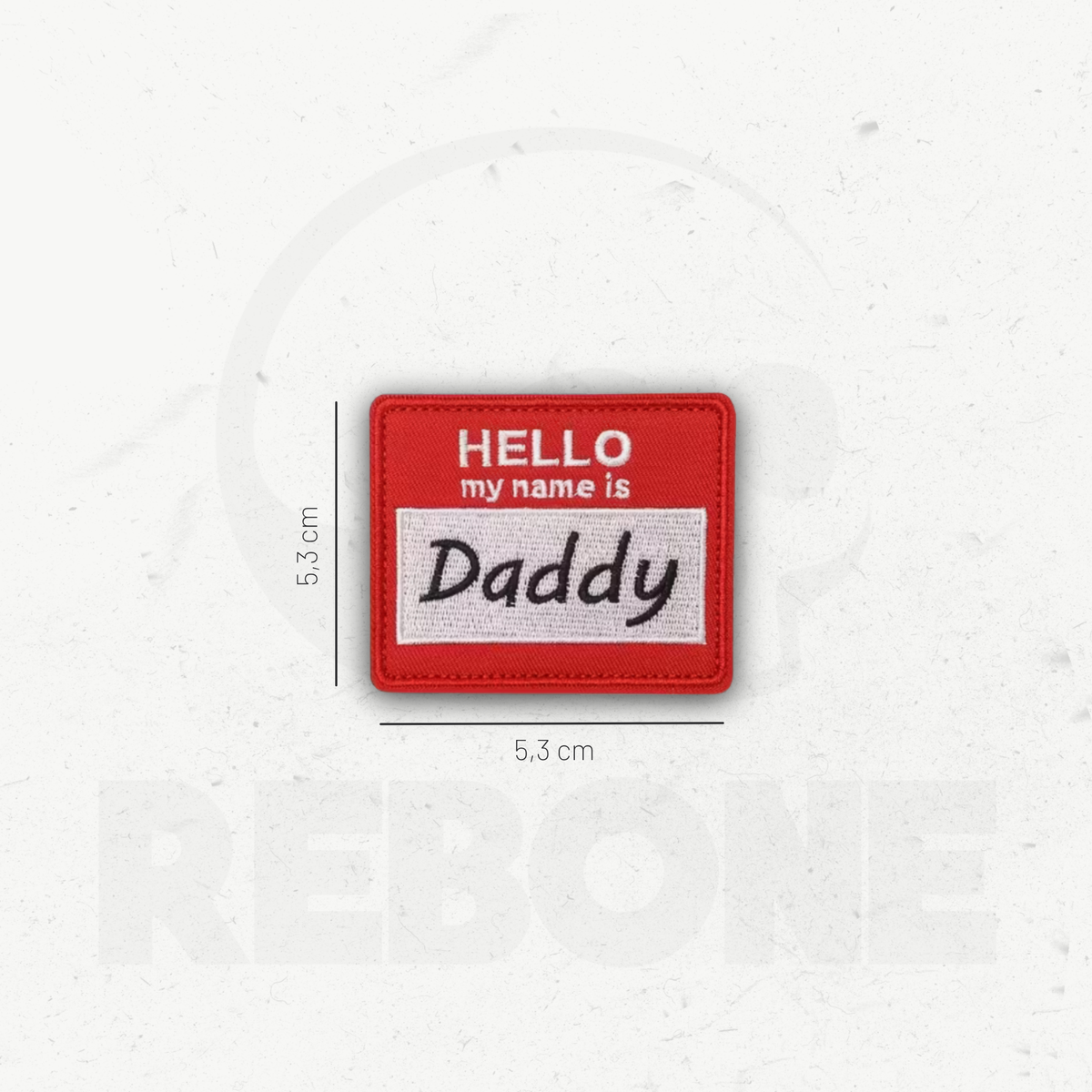 HELLO MY NAME IS DADDY - PATCH BRODÉ